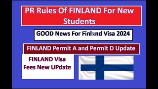 FINLAND New PR Rules For Students  Finland Study Visa Updates 2024  Uk Canada Finland Australia [upl. by Eiclehc]