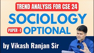 Sociology Trend Analysis for 2024 of Previous Year Questions  sociology optional for upsc [upl. by Gare]