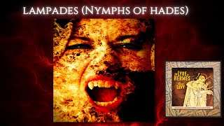 The Lyre of Hermes  Lampades Nymphs of Hades [upl. by Hnamik]