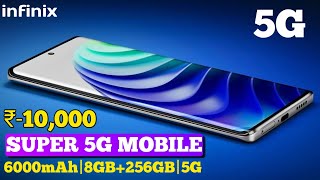 Top 3 super infinix 5G mobile under 10000 with 6000mAh8256GB 3 best infinix 5G mobile under 10000 [upl. by Marfe]