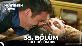 Muhteşem Yüzyıl  55Bölüm HD [upl. by Sylvan]