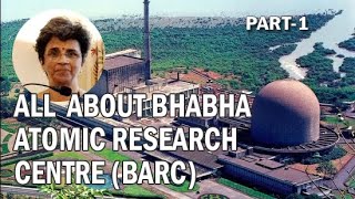 ALL ABOUT BARC Bhabha Atomic Research Centre [upl. by Hamlen692]