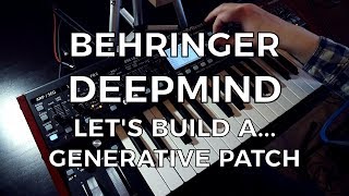 Behringer DeepMind  Lets Build a Generative Patch [upl. by Nlycaj912]