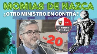 MomiasdeNazca  ¿El ministro No20 seguirá con la farsa de los quotmuñecosquot [upl. by Obidiah]