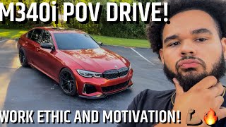 M340i POV DRIVE  WORK ETHIC TALK YOU NEED TO HEAR THIS [upl. by Anavlys341]