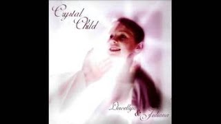 Crystal Child  Llewellyn amp Juliana Full Album [upl. by Bekah]