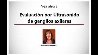 Evaluación por Ultrasonido de ganglios axilares Interpretación y Utilidad  Webinar [upl. by Elleryt]