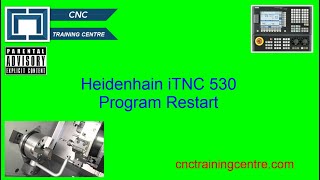 How to Restart a program Heidenhain iTNC 530 [upl. by Annekcm]