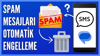 Spam Mesajlar Nasıl Otomatik Engellenir [upl. by Akahc]