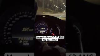 Mercedes Benz CLS 63 AMG Top Speed Run mercedes benz cls cls63 cls63amg amg benzamg topspeed [upl. by Aimar]