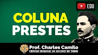 COLUNA PRESTES [upl. by Tess]