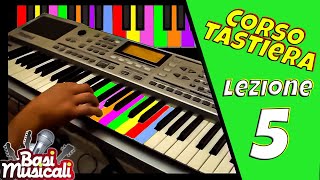 Corso di Tastiera Base Lezione 5 How to play the Piano [upl. by Elvin664]