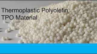 What is Thermoplastic Polyolefin TPO [upl. by Clerc272]