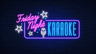 FRIDAY NIGHT KARAOKE  Karaoke Positivity Live OpenMic [upl. by Patrizia301]