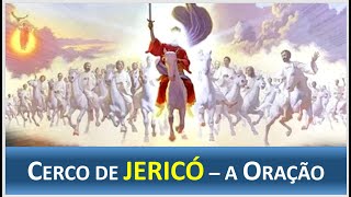 Cerco de Jericó  A Oração [upl. by Humbert]