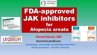 FDA approved JAK inhibitors for Alopecia Areata [upl. by Lowenstein]