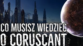 CORUSCANT  stolica Republiki w Star Wars 🏙 [upl. by Parrie672]