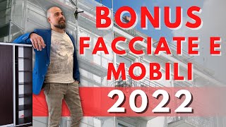 BONUS FACCIATE e BONUS MOBILI  Cosa cambia nel 2022 [upl. by Naitsirhc600]