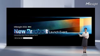 📢 Milesight 2024 New Product Launch Event is Coming [upl. by Cirre376]