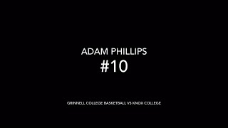 Grinnell College Mens Basketball VS Knox College Adam Phillips 10 Highlights [upl. by Kcirdet]