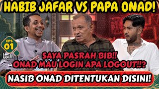 LOGIN‼️ PAPA ONAD CURHAT‼️quotSAYA NYERAH BIB TERSERAH DIA MAU DIAPAIN🤣  Login eps 1 [upl. by Gideon153]