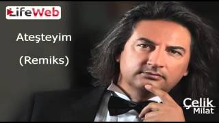 Çelik Ateşteyim Remiks 2012 YouTube [upl. by Eetnahs]