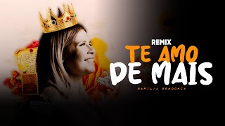 TE AMO DE MAIS  Marília Mendonça  SERTANEJO REMIX  By DJ DeLeOn REMIX 2022 [upl. by Namzzaj800]