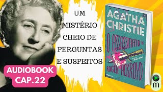 Audiobook Agatha Christie O Assassinato de Roger Ackroyd  Cap22 [upl. by Nerin]