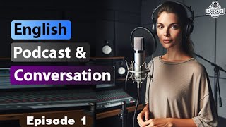 English Learning Podcast Conversation Episode 1  English Podcast For Beginners  Season 2 [upl. by Loughlin]