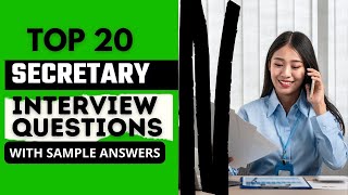 Secretary Interview Questions and Answers for 2024 [upl. by Hogen]