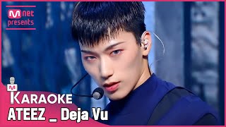 🎤 ATEEZ  Deja Vu KARAOKE 🎤 [upl. by Trager]