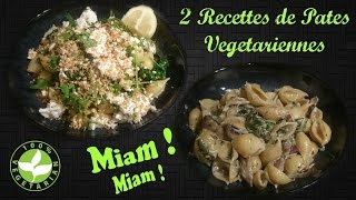 2 Recettes de Pates Vegetariennes [upl. by Acenes]