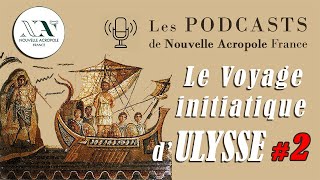 Le voyage initiatique dUlysse  Episode 2  Les Kikônes [upl. by Tryck]