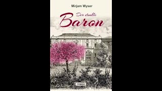 Der dunkle Baron  Ein Roman der Schriftstellerin Mirjam Wyser [upl. by Kwei727]