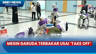 Alami Insiden Kebakaran Mesin Pesawat Jemaah Haji asal Makassar Mendarat Selamat  Sindo Prime 1605 [upl. by Inaj]