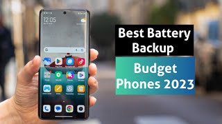 Best Battery Backup Budget Phones 2023 [upl. by Ahsenor683]