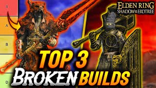 Shadow of the Erdtree  NEW TOP 3 BEST BUILDS To Get OP EARLY [upl. by Cassi]