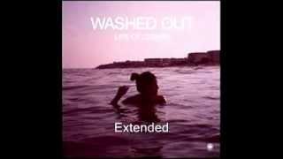 Washed Out  Feel It All Around Extended [upl. by Itirp]