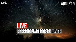 Live  Perseids Meteor Shower 2024  August 9 [upl. by Winston516]