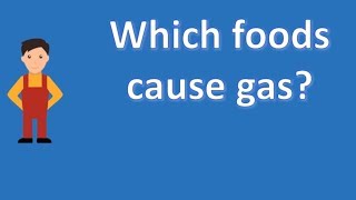 Which foods cause gas   Better Health Channel [upl. by Netsreik]