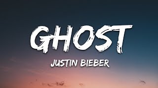 Justin Bieber  Ghost Lyrics [upl. by Nigem]