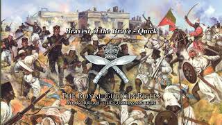 Bravest of the Brave  Quick March Of The Royal Gurkha Rifles [upl. by O'Doneven]