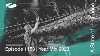 A State of Trance Episode 1153  Year Mix 2023 astateoftrance [upl. by Forward]