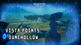 Horizon 2 Forbidden West – Vista Points Dunehollow [upl. by Teplitz]