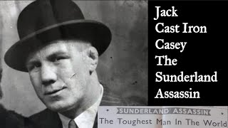 Jack Cast Iron  Casey The Sunderland Assassin Toughest Man on the Planet [upl. by Kubetz]