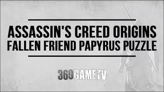 Assassins Creed Origins Fallen Friend Papyrus Puzzle  How to solve Memphis Papyrus Puzzle [upl. by Licastro679]