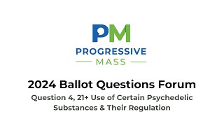 2024 Massachusetts Ballot Questions Information Forum  Question 4 21Use of Psychedelic Substances [upl. by Erdied28]