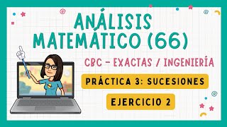 ✅ Análisis Matemático 66 CBC  Práctica 3 Ejercicio 2 [upl. by Pazice]