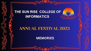 MEMORIESTHE SUNRISE ANNUAL FESTIVAL 2023THE SUNRISE COLLEGE OF INFORMATICS [upl. by Atteval321]