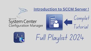 Introduction to SCCM Server  How to configure and Install Step by Step Guide  Full Playlist 2024 [upl. by Manoff]